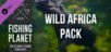Fishing Planet: Wild Africa Pack