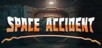 Space Accident