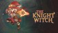 The Knight Witch
