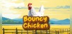 Bouncy Chicken