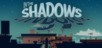 In the Shadows