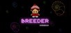 Breeder Homegrown: Director's Cut