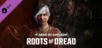 Dead by Daylight - Roots of Dread