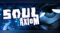 Soul Axiom