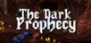 The Dark Prophecy PS4 & PS5