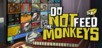 Do Not Feed the Monkeys Steam CD Key