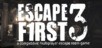 Escape First 3