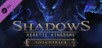 Shadows: Heretic Kingdoms Soundtrack