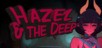 Hazel & The Deep
