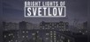 Bright Lights of Svetlov
