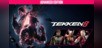 TEKKEN 8 Advanced Edition