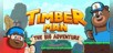 Timberman: The Big Adventure