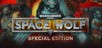 Warhammer 40,000: Space Wolf Special Edition