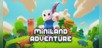 Miniland Adventure