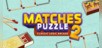 Matches Puzzle 2: Classic Logic Arcade