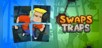 Swaps and Traps