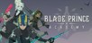 Blade Prince Academy (PC) klucz Steam