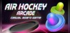 Air Hockey Arcade: Casual Board Game