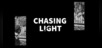 Chasing Light