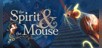 The Spirit and the Mouse