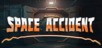Space Accident