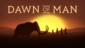 Dawn of Man