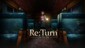 Re:Turn - One Way Trip