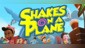 Shakes on a Plane