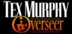 Tex Murphy: Overseer