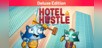 Hotel Hustle Deluxe Edition