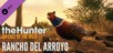 theHunter: Call of the Wild - Rancho Del Arroyo
