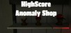 HighScore Anomaly Shop