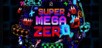 Super Mega Zero