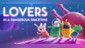 Lovers in a Dangerous Spacetime