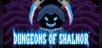 Dungeons of Shalnor