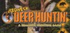 Redneck Deer Huntin
