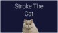 Stroke The Cat