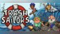 Trash Sailors