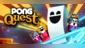 PONG Quest [PS4]