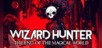 Wizard Hunter: The End of the Magic World