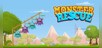 Monster Rescue