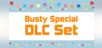 Busty Special DLC Set