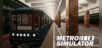 Metro Simulator 2