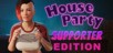 House Party - Supporter Edition