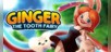 Ginger - The Tooth Fairy