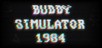 Buddy Simulator 1984 Steam CD Key