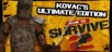How to Survive 2 - Kovac's Ultimate Edition