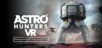 Astro Hunters VR
