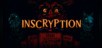 Inscryption