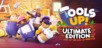 Tools Up - Ultimate Edition